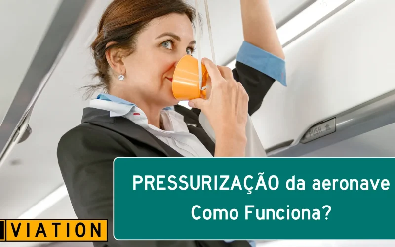 Como Funciona a Pressurização de uma Aeronave Moderna? Entenda o Sistema Essencial da Aviação Comercial