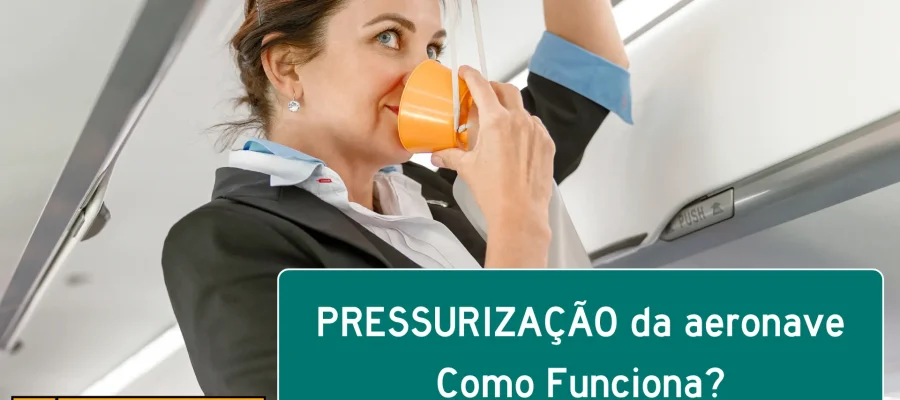 Como Funciona a Pressurização de uma Aeronave Moderna? Entenda o Sistema Essencial da Aviação Comercial